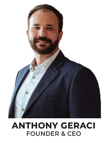 Anthony Geraci - Founder & CEO